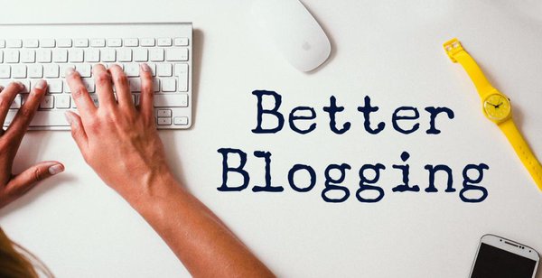 better blogging